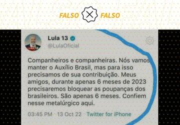 Lula não escreveu tuíte sobre bloquear poupanças para manter Auxílio Brasil