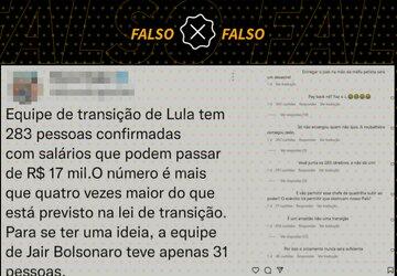 É falso que equipe de transição de Lula possui 283 pessoas que recebem R$ 17 mil mensais