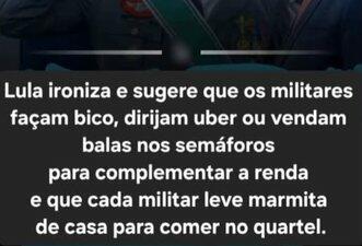 Lula não sugeriu que militares façam 'bico' para complementar renda