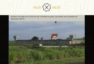 É falso que balão com foto de Lula caiu sobre presídio