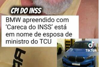 BMW apreendida com ‘Careca do INSS’ não pertencia a mulher de ministro do TCU de Bolsonaro