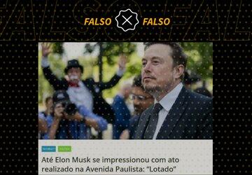 É falso que Elon Musk comentou que ato convocado por Bolsonaro parecia ‘bem lotado’