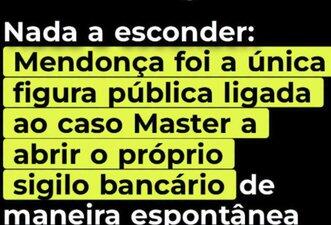 Mendonça não abriu mão de sigilo bancário