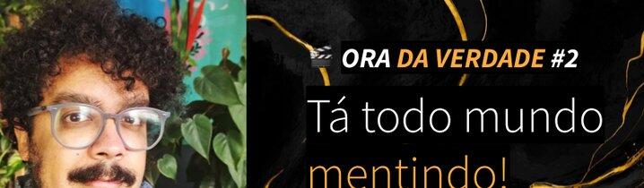 Tá todo mundo mentindo!
