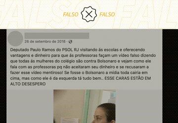É falso que deputado do PSOL foi flagrado oferecendo dinheiro para professoras gravarem vídeos contra Bolsonaro
