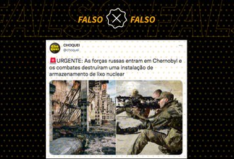 Postagens associam fotos de 2014 à ocupação de Tchernóbil por tropas russas