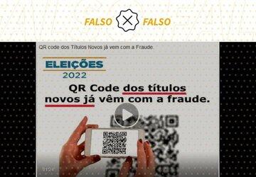 É falso que QR Code no título de eleitor conta voto para Lula automaticamente