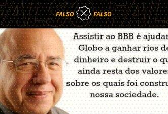 Verissimo não escreveu que ‘assistir ao BBB é ajudar a Globo a ganhar rios de dinheiro’