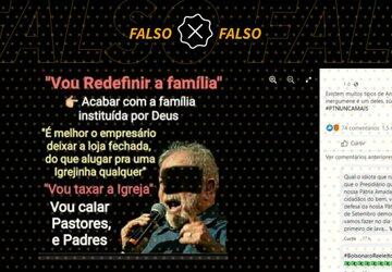 Frases sobre família e igreja atribuídas a Lula em postagem são falsas