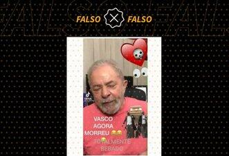 Vídeo é alterado para fazer crer que Lula estava bêbado em mensagem a vascaínos