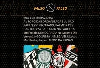 É falso que torcidas organizadas farão ato pró-democracia durante manifestação convocada por Bolsonaro