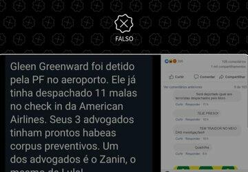 É falso que Glenn Greenwald foi preso pela PF ao embarcar em aeroporto