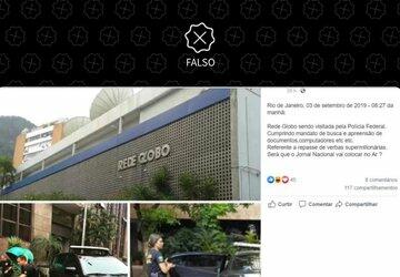 Com fotos antigas, posts enganam ao dizer que PF fez operação na Globo