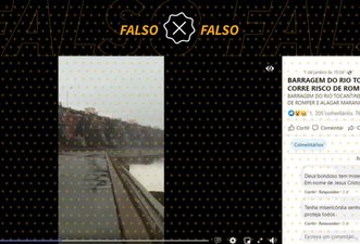 É falso que vídeo mostre que barragem tem risco de romper e alagar o Maranhão
