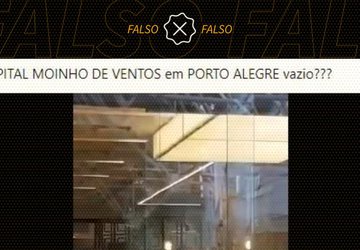 É falso que hospital de Porto Alegre esteja vazio em meio à pandemia de Covid-19