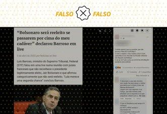 Barroso não disse que Bolsonaro só será reeleito ‘por cima do seu cadáver’