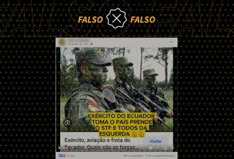 É falso que Exército tomou poder no Equador e prendeu membros da Corte Constitucional e da esquerda