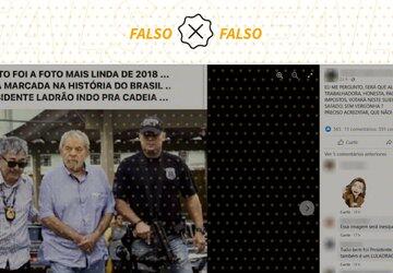 É montagem foto que mostra Lula preso pela Polícia Federal em 2018