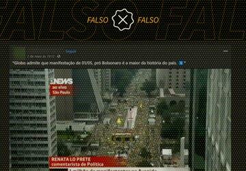 Não é verdade que Globo admitiu que ato pró-Bolsonaro foi o maior da história do país