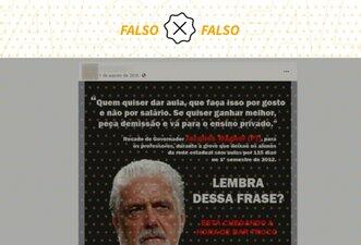 É falso que Jaques Wagner disse que professores deveriam trabalhar por gosto, não por dinheiro