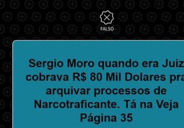 Revista Veja não publicou que Moro cobrava R$ 80 mil para arquivar processos