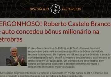 Site distorce fatos ao alegar que Castello Branco concedeu a si mesmo bônus milionário na Petrobras
