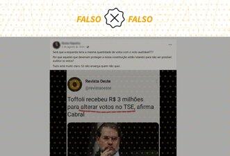 Cabral não acusou Toffoli de receber R$ 3 milhões para alterar votos de eleitores