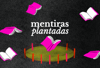 Mentiras Plantadas